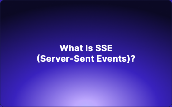 What Is SSE (Server-Sent Events) ?