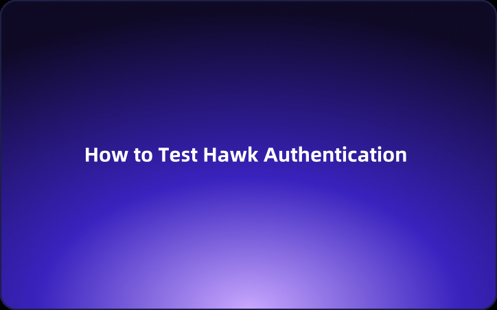 How to Test Hawk Authentication for REST APIs