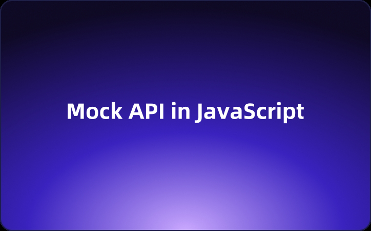 Understanding Mock API in JavaScript: A Beginner's Guide