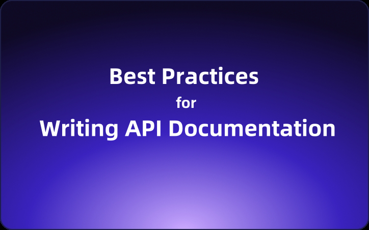 Best Practices for Writing API Documentation