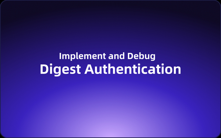 How to Implement and Debug Digest Authentication in REST APIs?