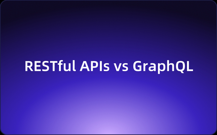 RESTful APIs vs GraphQL: How to Pick the Best Tool for Your Next Project